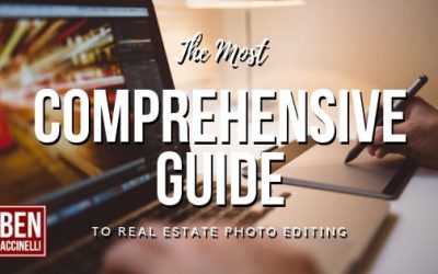 The Most Comprehensive Guide to Editing Real Estate Photos