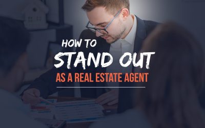 How to Stand Out As A Real Estate Agent